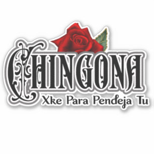Adesivo Chingona xke pendeja tu Car Decal Sticker