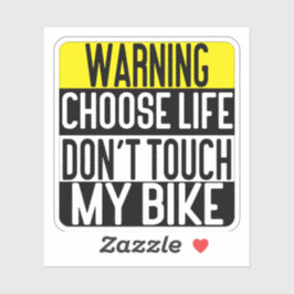 Adesivo Choose Life Don't Touch My Bike