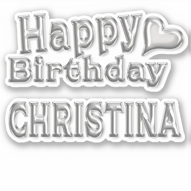 Adesivo Christina Happy Birthday silver Aufkleber Sticker (Frente)