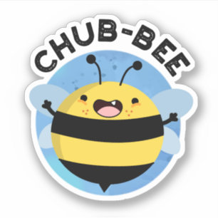 Adesivo Chub-Bee Cute Chubby Bee Pun Sticker