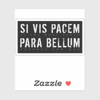 Adesivo Citação em Latim: Si Vis Pacem para Bellum (Se Voc