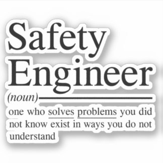 Adesivo citações engraçadas para o Engenheiro de Segurança