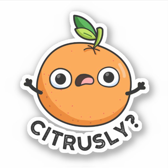 Adesivo Citrusly Funny Seriamente Orange Pun (Frente)