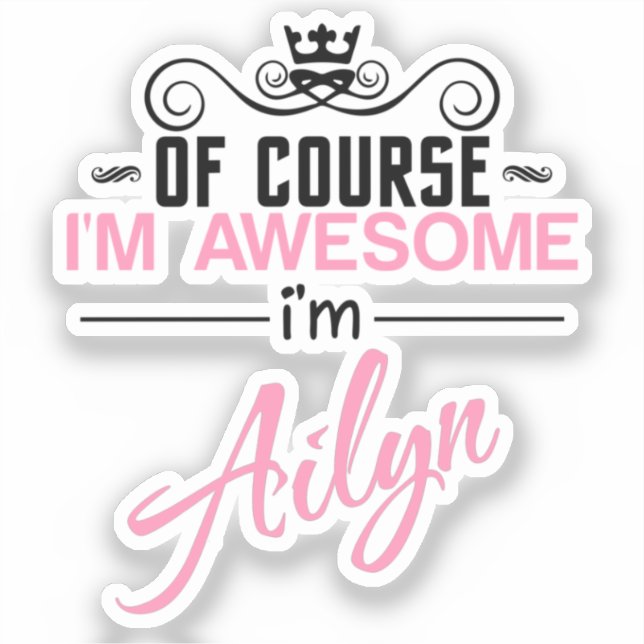 Adesivo Claro que sou incrível, sou Ailyn (Frente)