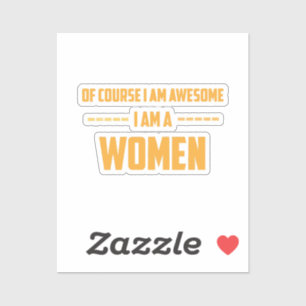 Adesivo Claro que sou incrível, sou mulher