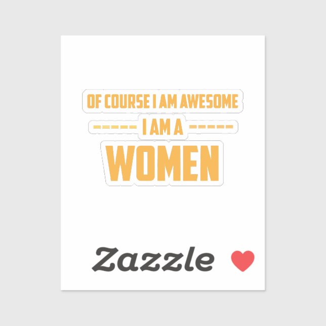 Adesivo Claro que sou incrível, sou mulher (Folha)