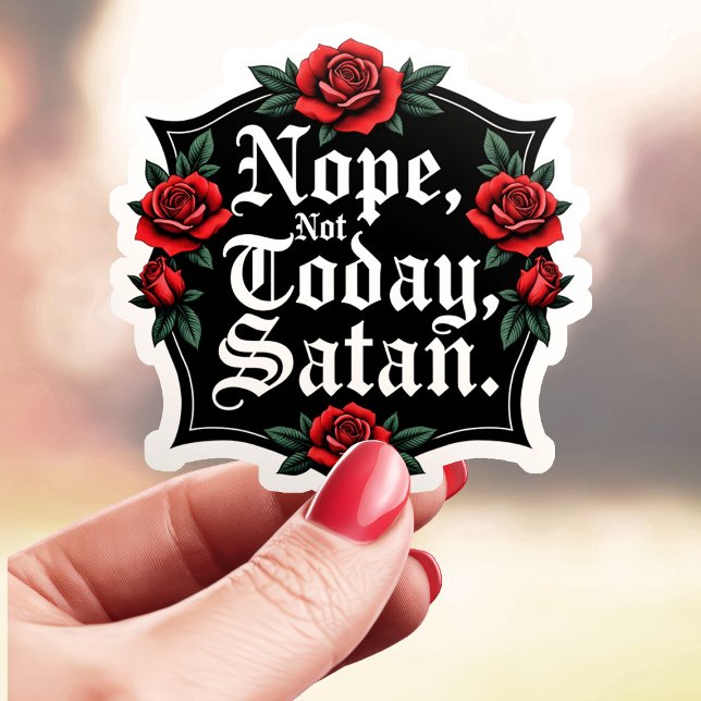 Adesivo Clássico Não Hoje Satanás (Criador carregado)
