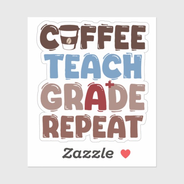 Adesivo Coffee. Teach. Grade. Repeat (Folha)