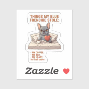 Adesivo Coisas que o meu Frenchie Roubou Cachorro Bulldog 