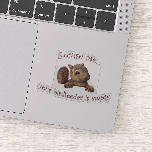 Adesivo Com licença...seu alimentador de pássaros está vaz (Detalhe)