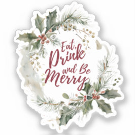 Adesivo Coma, beba e seja Feliz