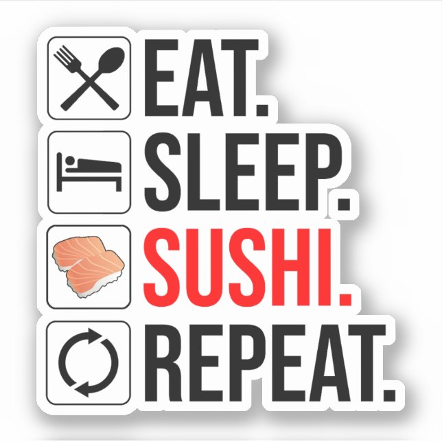 Adesivo Comer. Dormir. Sushi. Repetir (Frente)