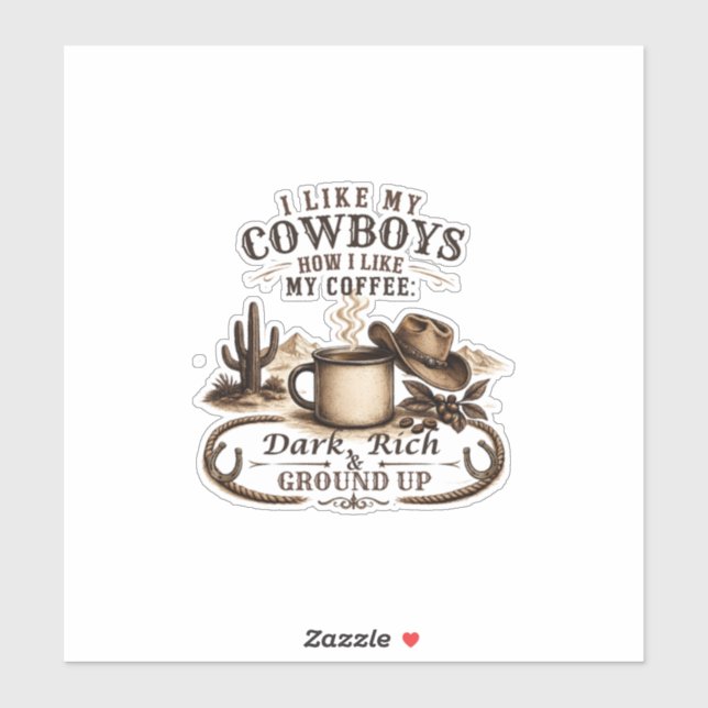 Adesivo Como Meus Cowboys Como Meu Café (Folha)