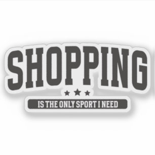 Adesivo Comprar é o único esporte que preciso de uma citaç