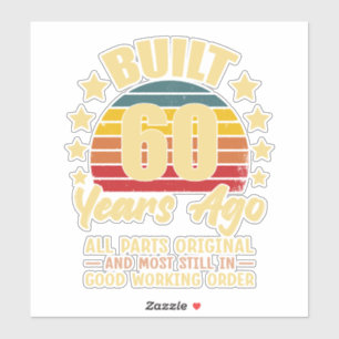 Adesivo Construído há 60 anos Todas as Peças Originais 60º