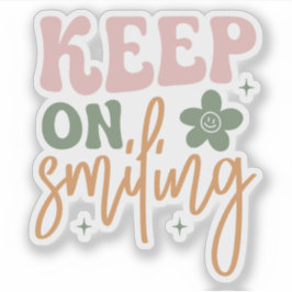Adesivo Continue sorrindo a citação Inspiracional