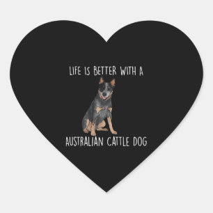 Adesivo Coração A Vida É Melhor Com Um Cão De Bovinos Australiano