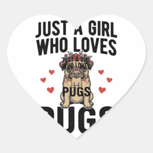 Adesivo Coração Apenas Uma Garota Que Ama Pugs Camisa Vintage De C