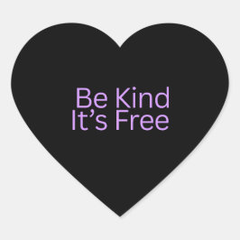 Adesivo Coração Be Kind It’s Free Love Heart Stickers | Kindness