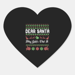 Adesivo Coração Caros Papais noeis, Minha Irmã Fez Um Natal Feio