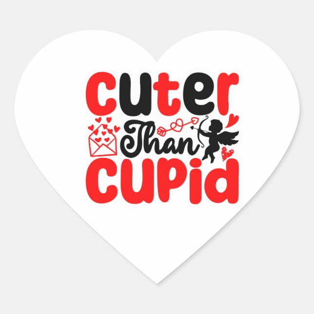 Adesivo Coração Cuter Than Cupid Valentine – Cute Love Typography  (Frente)