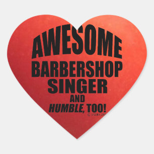 Adesivo Coração Incrível Barbershop Singer Heart Sticker