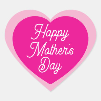 Adesivo Coração Lindo Rosa Quente Feliz Dia das Mães