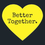 Adesivo Coração Melhor Juntos Adoram Amarelo Brilhante<br><div class="desc">Um belo e bonito adesivo cardíaco ou selo de envelope com o texto "Melhor Juntos." em tipografia de na moda em um fundo amarelo brilhante. Perfeito para os presentes de Natal e Namorados, chá de fraldas, chá de panela, favores de casamento, correio de pequenas empresas e pacotes festivos, adicione amor...</div>
