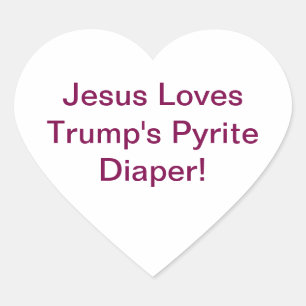 Adesivo Coração O Jesus da Fralda de Pirita de Trump Hankamer Artj