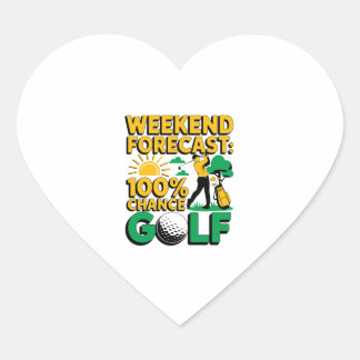 Adesivo Coração Previsão do Fim de Semana 100% de Chance de Golfe