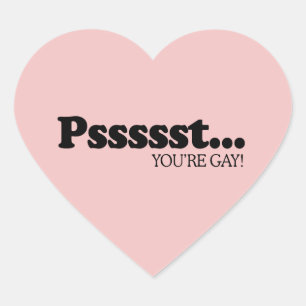 Adesivo Coração PSSST... Você é GAY