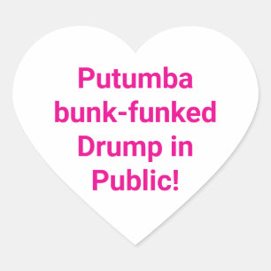 Adesivo Coração Putumba bunk-funked Drump Hankamer Artjunkhaus Yum