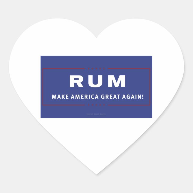 Adesivo Coração Rum Torne O Excelente Da América Novamente (Frente)