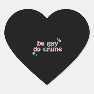 Adesivo Coração Seja o Gay do Crime LGBT — Retro Engraçado