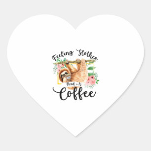 Adesivo Coração Sentir-Se Lento Precisa De Café