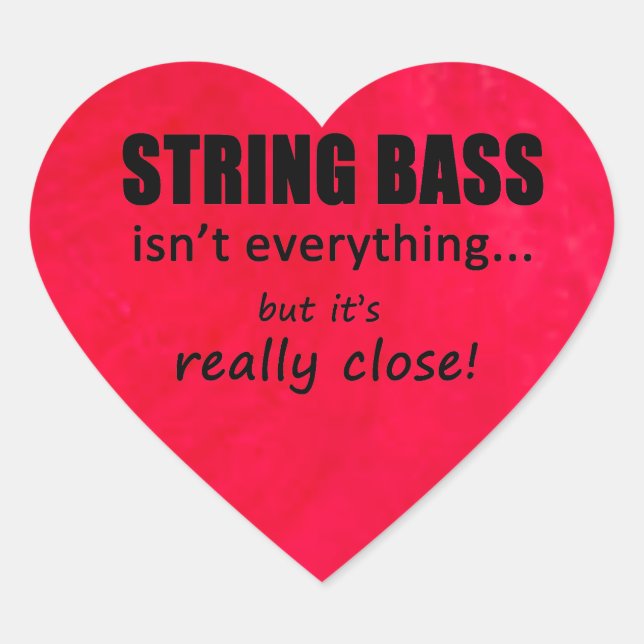 Adesivo Coração String Bass não é tudo Heart Sticker (Frente)