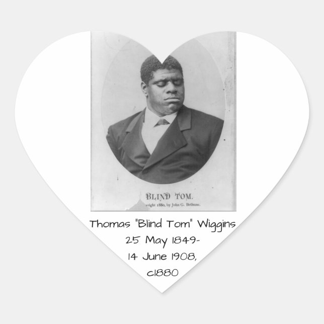 Adesivo Coração Thomas 'Blind Tom' Wiggins (Frente)