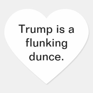 Adesivo Coração Trump é um tolo reprovado Hankamer Artjunkhaus Dum