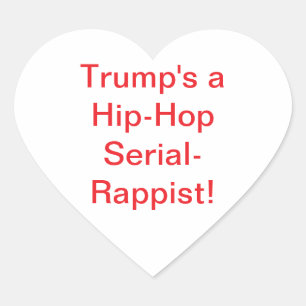 Adesivo Coração Trump Hip-Hop Serial-Rappist Hankamer Artjunkhaus