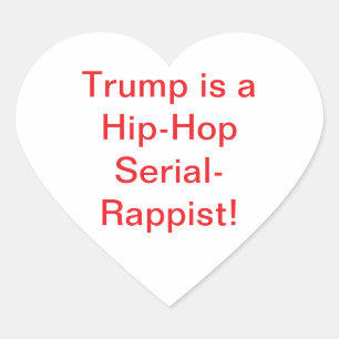 Adesivo Coração Trump Hip-Hop Serial-Rappist Hankamer Artjunkhaus