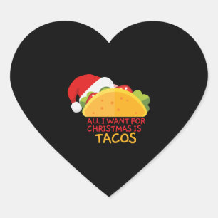 Adesivo Coração Tudo O Que Eu Quero É Tacos Papais noeis De Natal