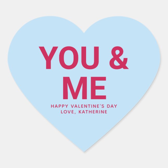 Adesivo Coração Você e eu conversamos personalizada sobre Dia de o (Frente)