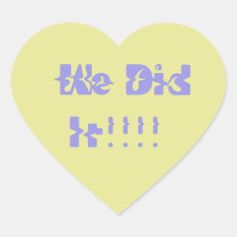 Adesivo Coração We Did It Purple and Yellow