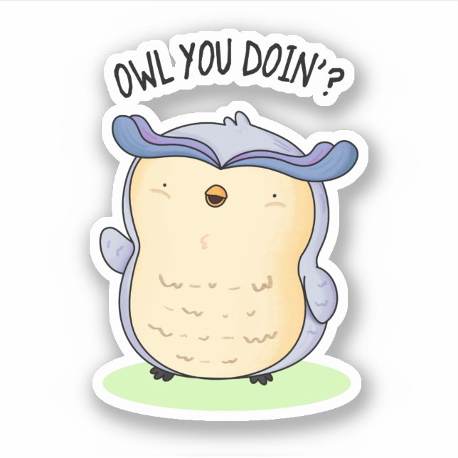 Adesivo Coruja Você Fazendo Um Pássaro Engraçado (Frente)