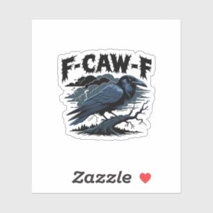 Adesivo Corvo Gótico Humor Divertido F-Caw-F Essencial Min