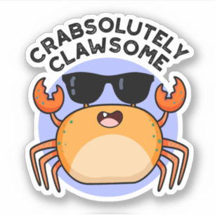 Adesivo Crabsolutamente Clawsome Funny Crab Pun