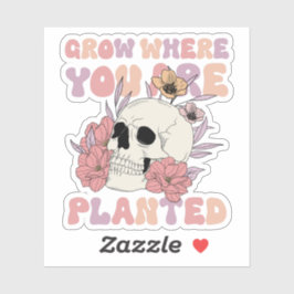 Adesivo Cresça Onde Você Está Plantado