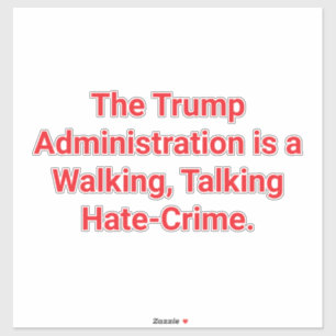 Adesivo CRIMES DE ÓDIO DE TRUMP Hankamer Artjunkhaus SALVE