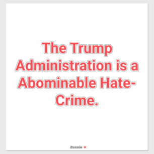 Adesivo CRIMES DE ÓDIO DE TRUMP Hankamer Artjunkhaus SALVE