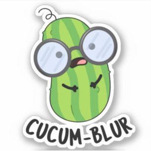 Adesivo Cucum blur Funny Veggie Cucumber Pun